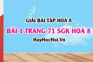 Giải bài 1 trang 71 SGK Hoá 8: Cách tính theo công thức hoá học